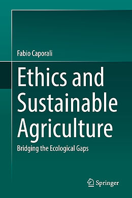 Livre Relié Ethics and Sustainable Agriculture de Fabio Caporali