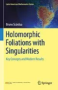 E-Book (pdf) Holomorphic Foliations with Singularities von Bruno Scárdua
