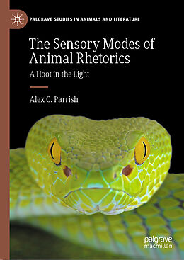 Livre Relié The Sensory Modes of Animal Rhetorics de Alex C. Parrish