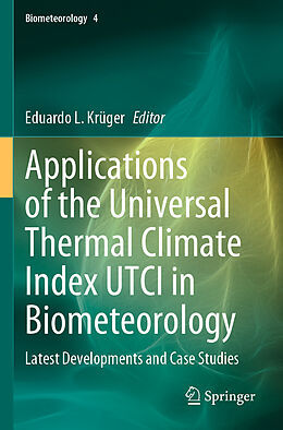 Kartonierter Einband Applications of the Universal Thermal Climate Index UTCI in Biometeorology von 