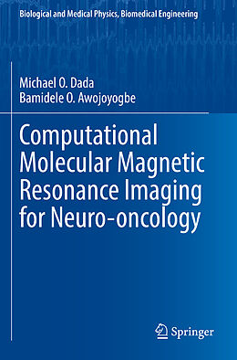 Couverture cartonnée Computational Molecular Magnetic Resonance Imaging for Neuro-oncology de Bamidele O. Awojoyogbe