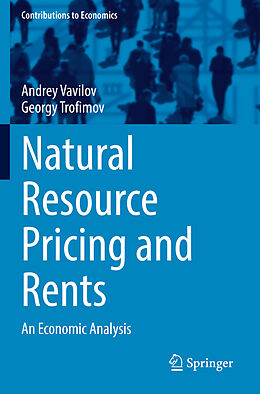 Couverture cartonnée Natural Resource Pricing and Rents de Georgy Trofimov, Andrey Vavilov