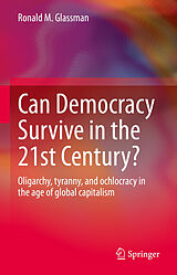eBook (pdf) Can Democracy Survive in the 21st Century? de Ronald M. Glassman