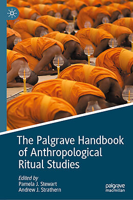 Livre Relié The Palgrave Handbook of Anthropological Ritual Studies de 