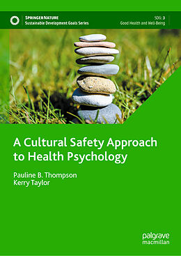 Fester Einband A Cultural Safety Approach to Health Psychology von Kerry Taylor, Pauline B. Thompson