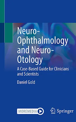 E-Book (pdf) Neuro-Ophthalmology and Neuro-Otology von Daniel Gold