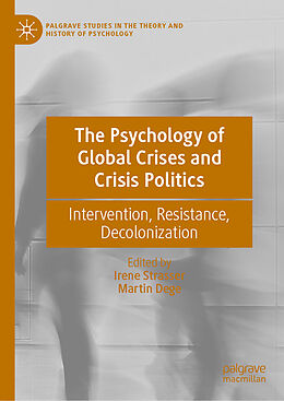 Fester Einband The Psychology of Global Crises and Crisis Politics von 