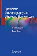 E-Book (pdf) Ophthalmic Ultrasonography and Ultrasound Biomicroscopy von Rasha Abbas