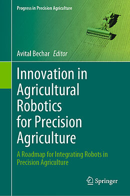 Livre Relié Innovation in Agricultural Robotics for Precision Agriculture de 