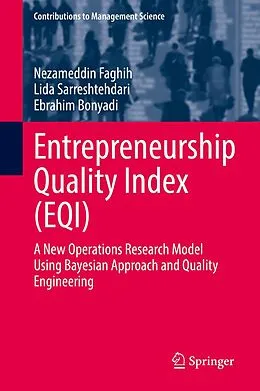 E-Book (pdf) Entrepreneurship Quality Index (EQI) von Nezameddin Faghih, Lida Sarreshtehdari, Ebrahim Bonyadi