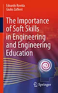 E-Book (pdf) The Importance of Soft Skills in Engineering and Engineering Education von Edoardo Rovida, Giulio Zafferri