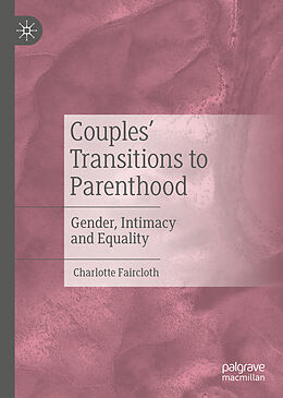 Livre Relié Couples  Transitions to Parenthood de Charlotte Faircloth