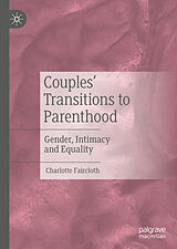 eBook (pdf) Couples' Transitions to Parenthood de Charlotte Faircloth