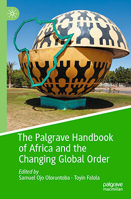 Couverture cartonnée The Palgrave Handbook of Africa and the Changing Global Order de 