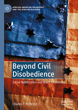 Livre Relié Beyond Civil Disobedience de Charles F. Peterson