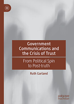 Livre Relié Government Communications and the Crisis of Trust de Ruth Garland