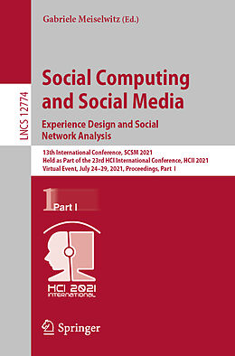Kartonierter Einband Social Computing and Social Media: Experience Design and Social Network Analysis von 
