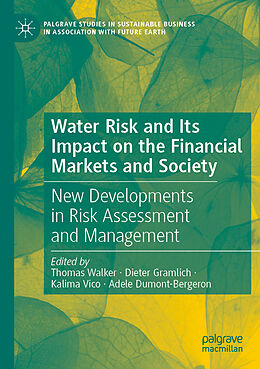 Couverture cartonnée Water Risk and Its Impact on the Financial Markets and Society de 
