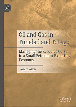 Livre Relié Oil and Gas in Trinidad and Tobago de Roger Hosein