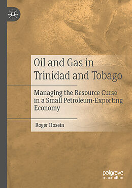 Couverture cartonnée Oil and Gas in Trinidad and Tobago de Roger Hosein