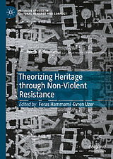 eBook (pdf) Theorizing Heritage through Non-Violent Resistance de 