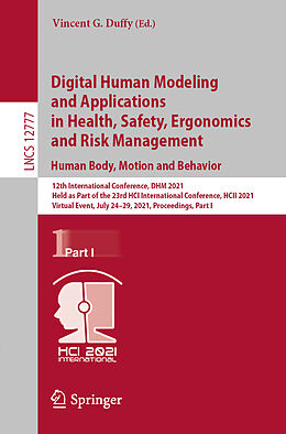 E-Book (pdf) Digital Human Modeling and Applications in Health, Safety, Ergonomics and Risk Management. Human Body, Motion and Behavior von 