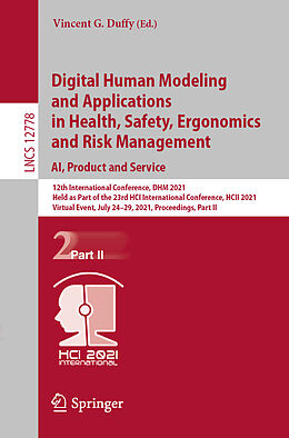 E-Book (pdf) Digital Human Modeling and Applications in Health, Safety, Ergonomics and Risk Management. AI, Product and Service von 