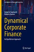 E-Book (pdf) Dynamical Corporate Finance von Umberto Sagliaschi, Roberto Savona