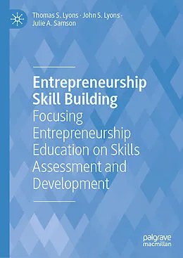 E-Book (pdf) Entrepreneurship Skill Building von Thomas S. Lyons, John S. Lyons, Julie A. Samson