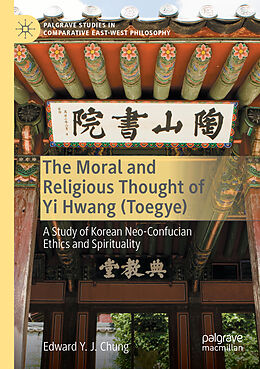 Couverture cartonnée The Moral and Religious Thought of Yi Hwang (Toegye) de Edward Y. J. Chung