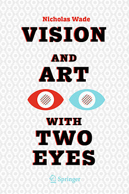 Livre Relié Vision and Art with Two Eyes de Nicholas Wade