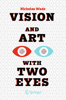 Couverture cartonnée Vision and Art with Two Eyes de Nicholas Wade