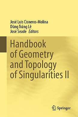 Livre Relié Handbook of Geometry and Topology of Singularities II de 