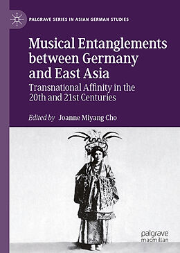 Fester Einband Musical Entanglements between Germany and East Asia von 
