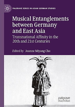 Couverture cartonnée Musical Entanglements between Germany and East Asia de 