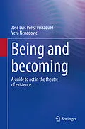 E-Book (pdf) Being and becoming von Jose Luis Perez Velazquez, Vera Nenadovic