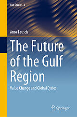 eBook (pdf) The Future of the Gulf Region de Arno Tausch