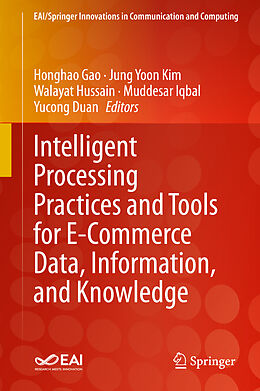 Livre Relié Intelligent Processing Practices and Tools for E-Commerce Data, Information, and Knowledge de 