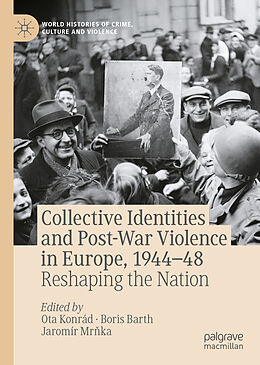 Livre Relié Collective Identities and Post-War Violence in Europe, 1944 48 de 