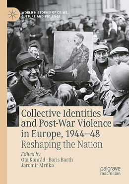 Couverture cartonnée Collective Identities and Post-War Violence in Europe, 1944 48 de 