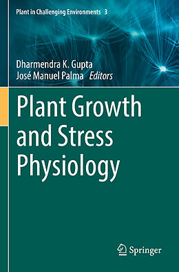 Couverture cartonnée Plant Growth and Stress Physiology de 