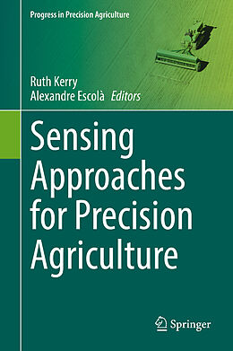 Livre Relié Sensing Approaches for Precision Agriculture de 