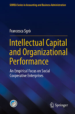 Livre Relié Intellectual Capital and Organizational Performance de Francesca Sgrò