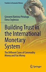 E-Book (pdf) Building Trust in the International Monetary System von Giovanni Battista Pittaluga, Elena Seghezza