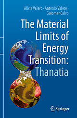 eBook (pdf) The Material Limits of Energy Transition: Thanatia de Alicia Valero, Antonio Valero, Guiomar Calvo