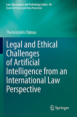 Kartonierter Einband Legal and Ethical Challenges of Artificial Intelligence from an International Law Perspective von Themistoklis Tzimas