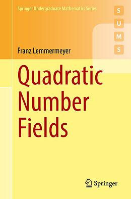 Couverture cartonnée Quadratic Number Fields de Franz Lemmermeyer