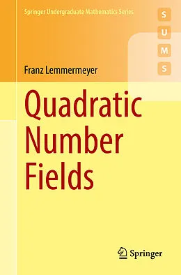 E-Book (pdf) Quadratic Number Fields von Franz Lemmermeyer