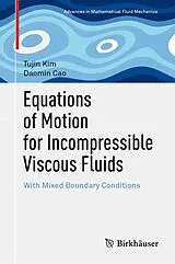 Fester Einband Equations of Motion for Incompressible Viscous Fluids von Tujin Kim, Daomin Cao