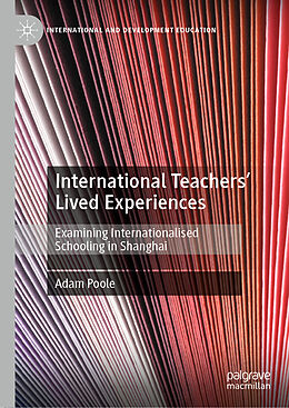 Fester Einband International Teachers  Lived Experiences von Adam Poole